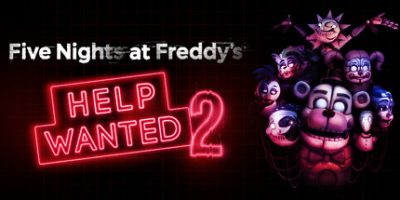 玩具熊的五夜后宫：求助2|官方英文|支持VR|Five Nights at Freddy’s: Help Wanted 2 VR|玩具熊的午夜后宫|