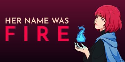 她的名字叫火|v1.0.1|Her Name Was Fire|