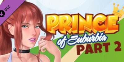 郊区王子:第二章-Build.10222635-修复+新DLC第二章-(STEAM官中+DLC)-沙盒-锁区|Prince of Suburbia – Part 2|