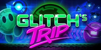 故障之旅 Glitch’s Trip|
