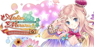 梅露露的炼金工房 ～亚兰德之炼金术士3～ DX/Meruru no Atelier: Arland no Renkinjutsushi 3|