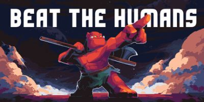 干翻人类|官方中文|Beat the Humans|