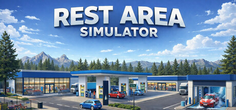 休息区模拟器|Rest Area Simulator|v1.0.3|Build.23859645|官方中文|容量2.57G